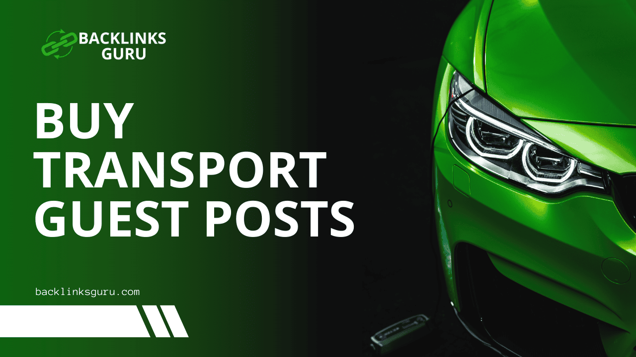 Buy Transport Guest Posts